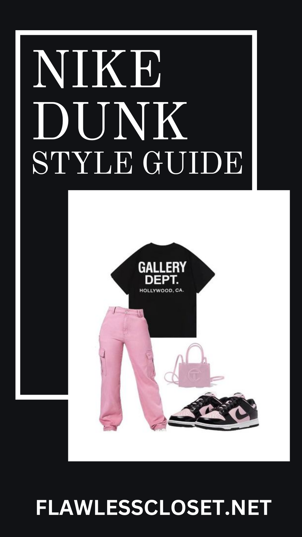 NIKE DUNK STYLE GUIDE